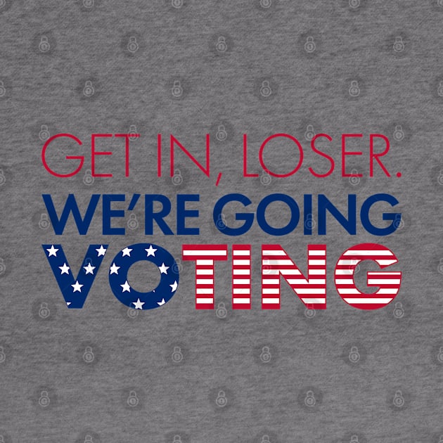 We're Going Voting by fashionsforfans